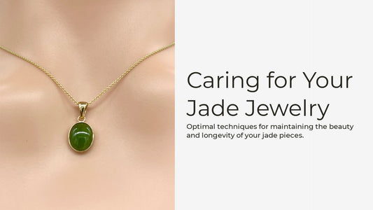 Essential Tips for Maintaining Your Jade Jewelry