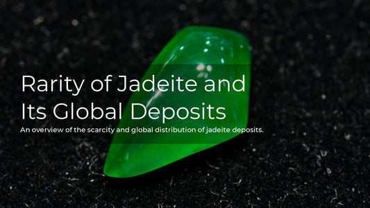 Jadeite - Why it's insanely rare & ALL Global Mining Deposits