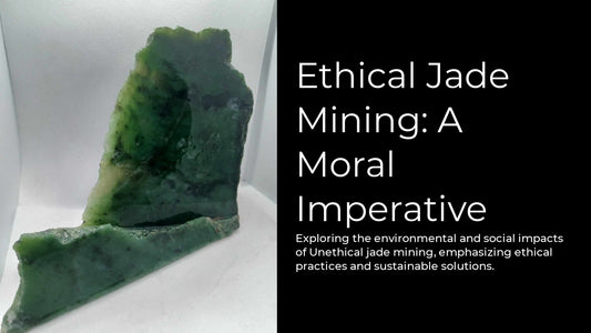 Why Ethical Jade Mining is SO IMPORTANT: The Dark-side of Jade Mining